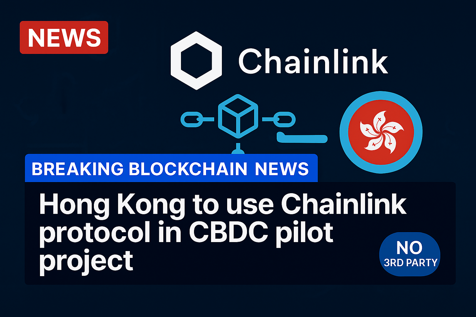 Hong Kong to use Chainlink protocol in CBDC pilot project