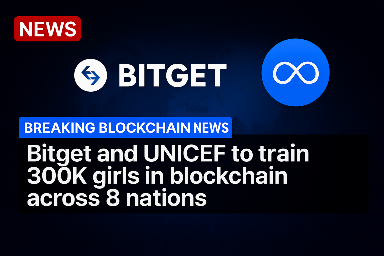 Bitget and UNICEF to train 300K girls in blockchain across 8 nations
