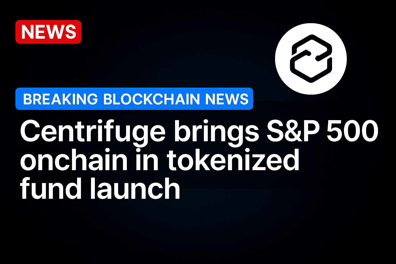 Centrifuge brings S&P 500 onchain in tokenized fund launch