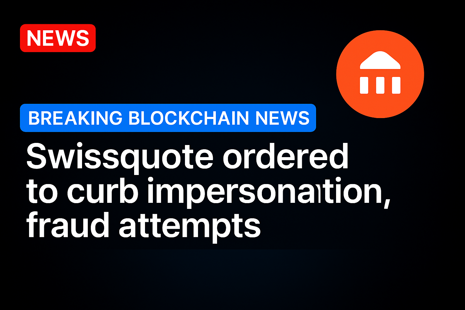 Swissquote ordered to curb impersonation, fraud attempts