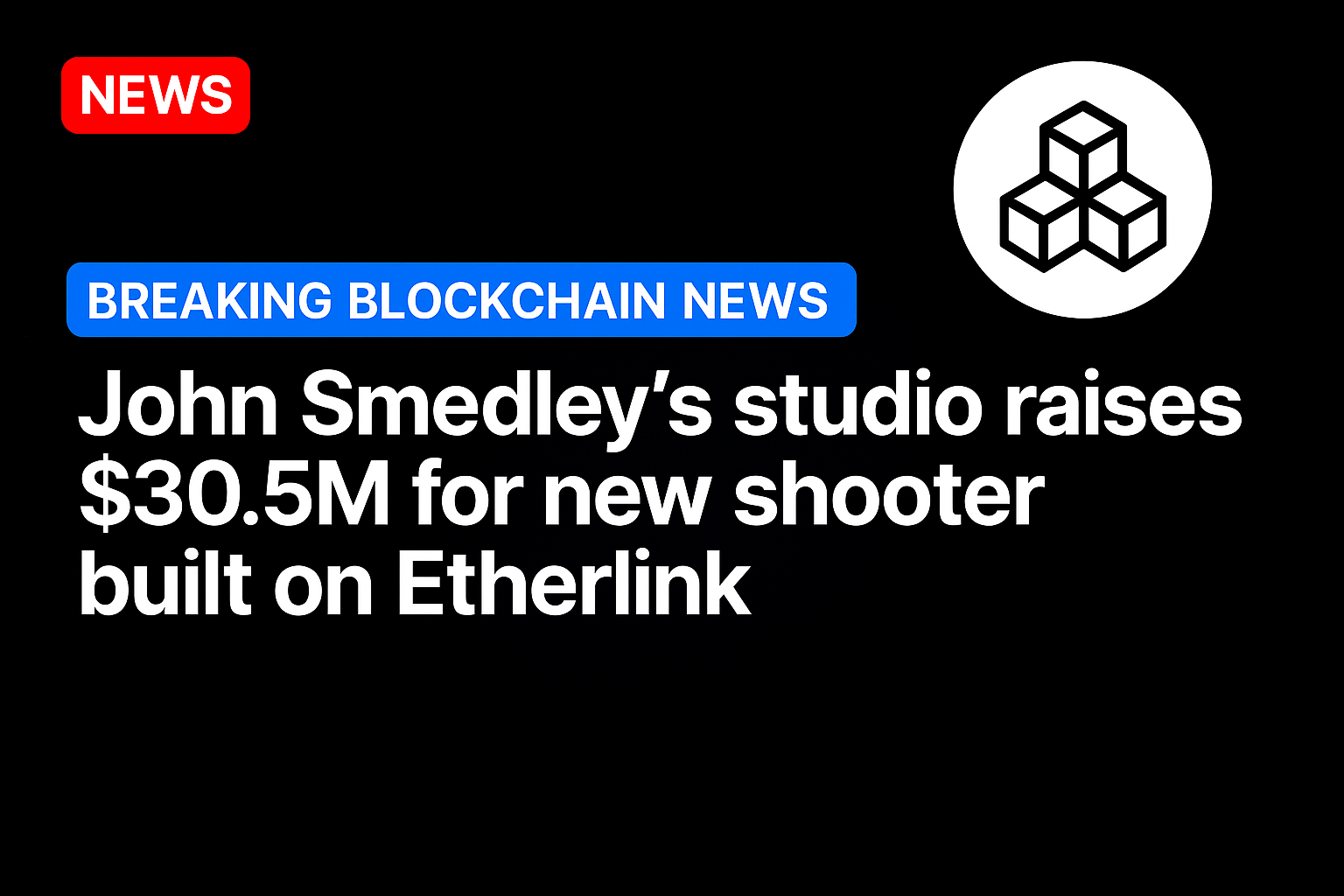 John Smedley’s studio raises $30.5M for new shooter built on Etherlink
