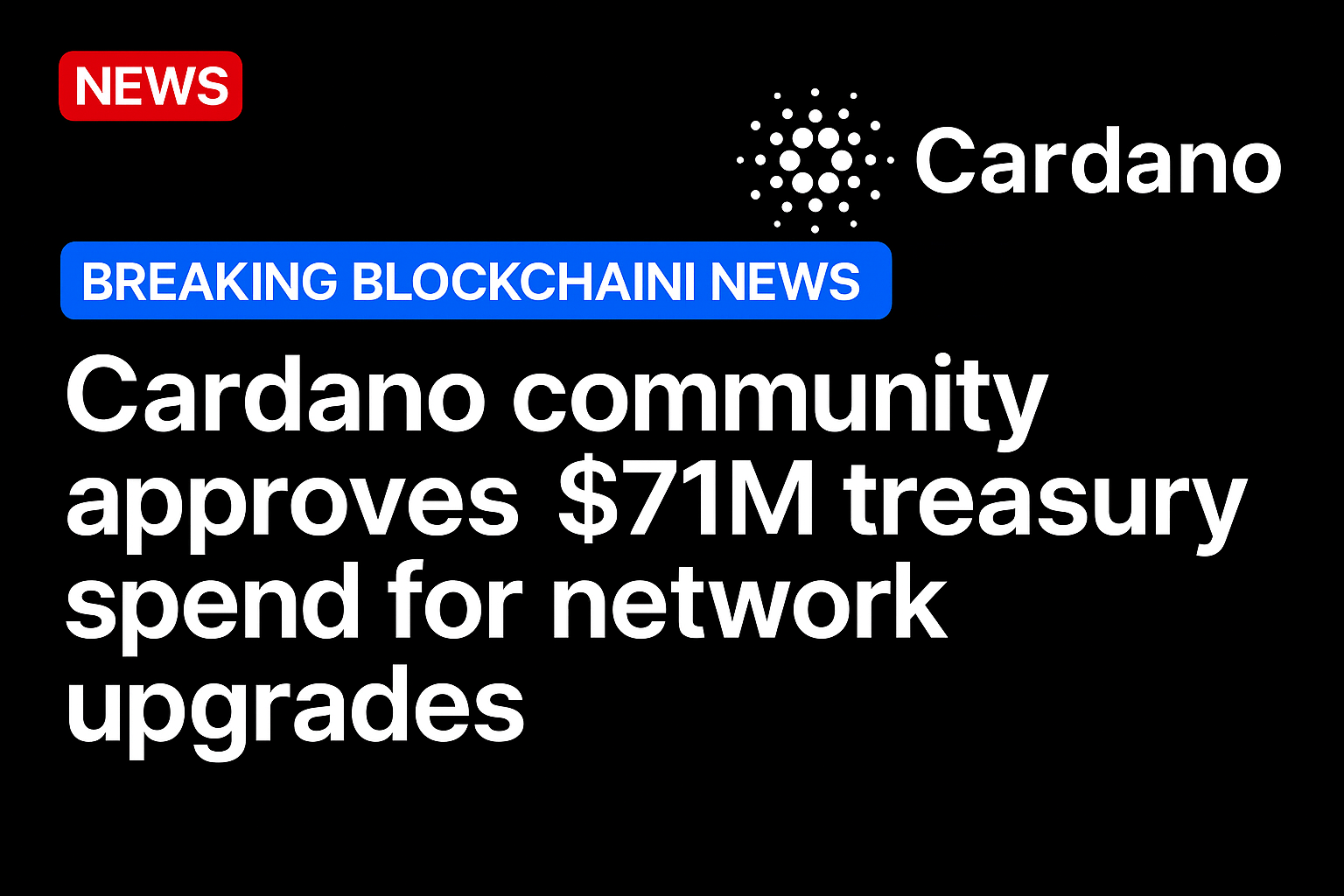 Cardano community approves $71M treasury spend for network upgrades