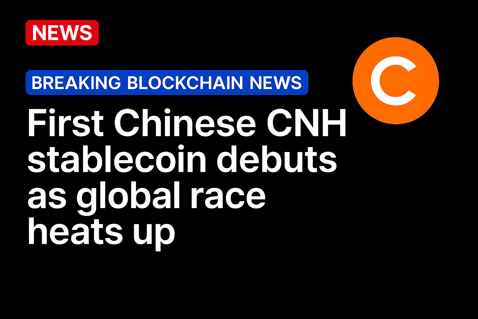 First Chinese CNH stablecoin debuts as global race heats up