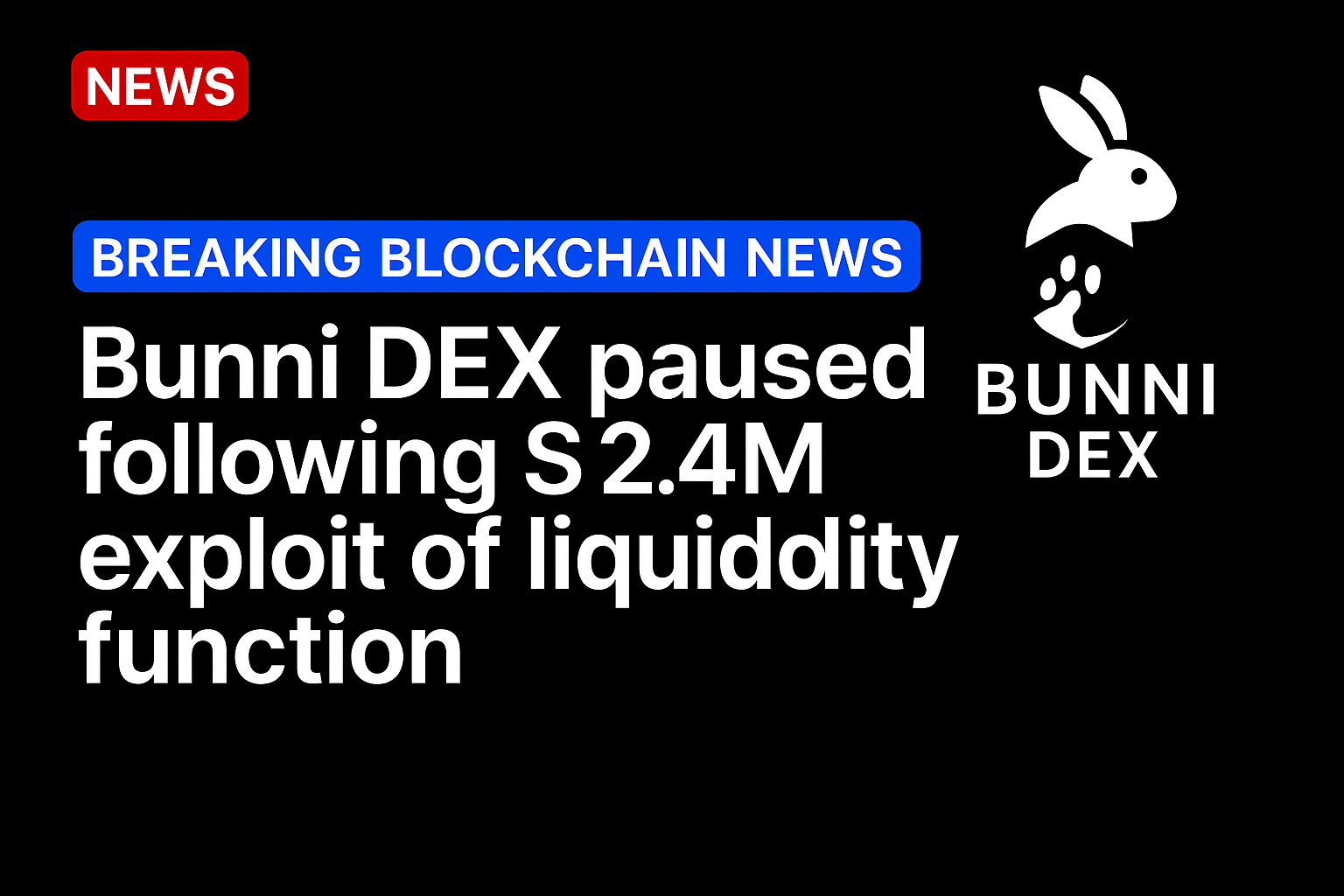 Bunni DEX paused following $2.4M exploit of liquidity function
