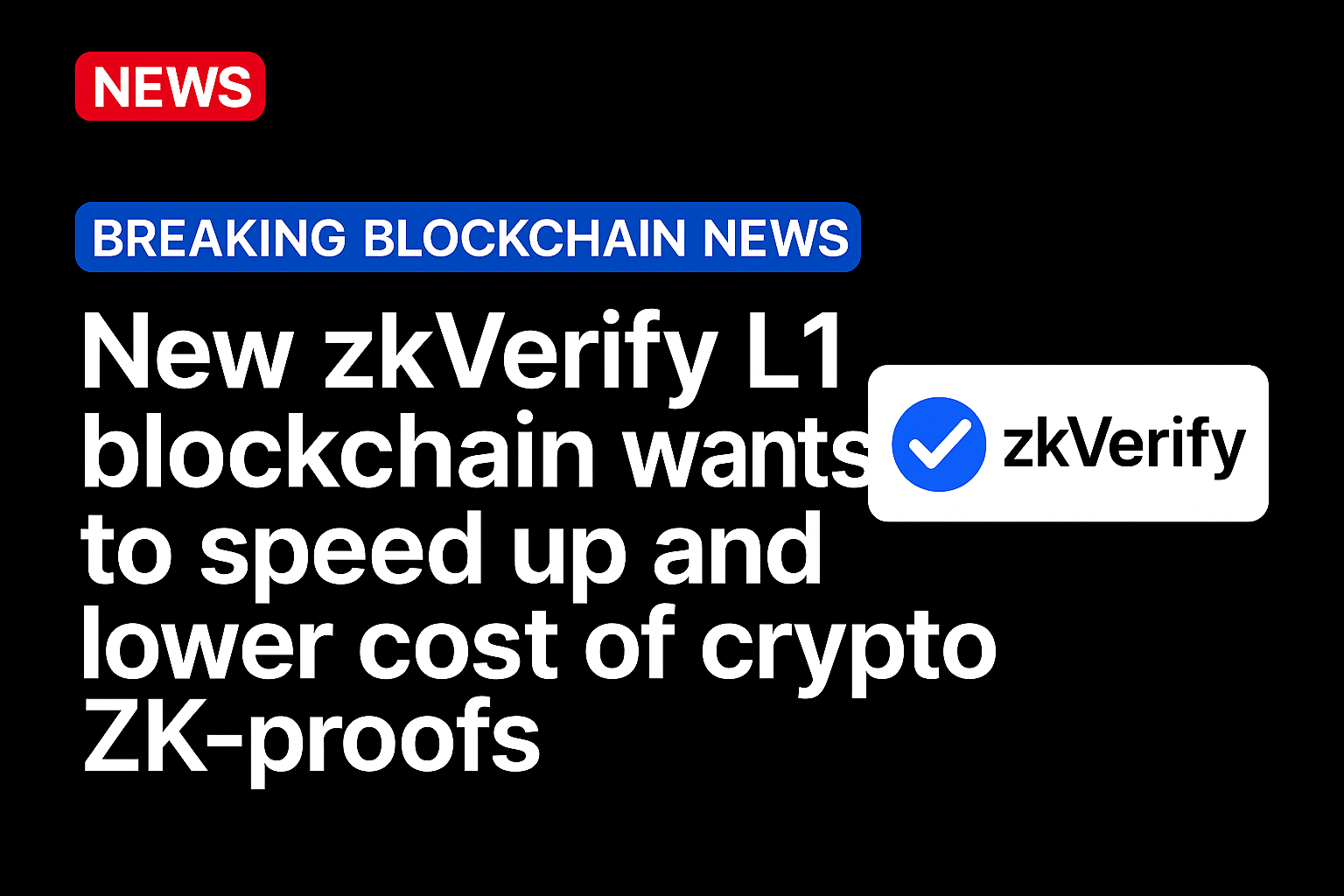 New zkVerify L1 blockchain wants to speed up and lower cost of crypto ZK-proofs