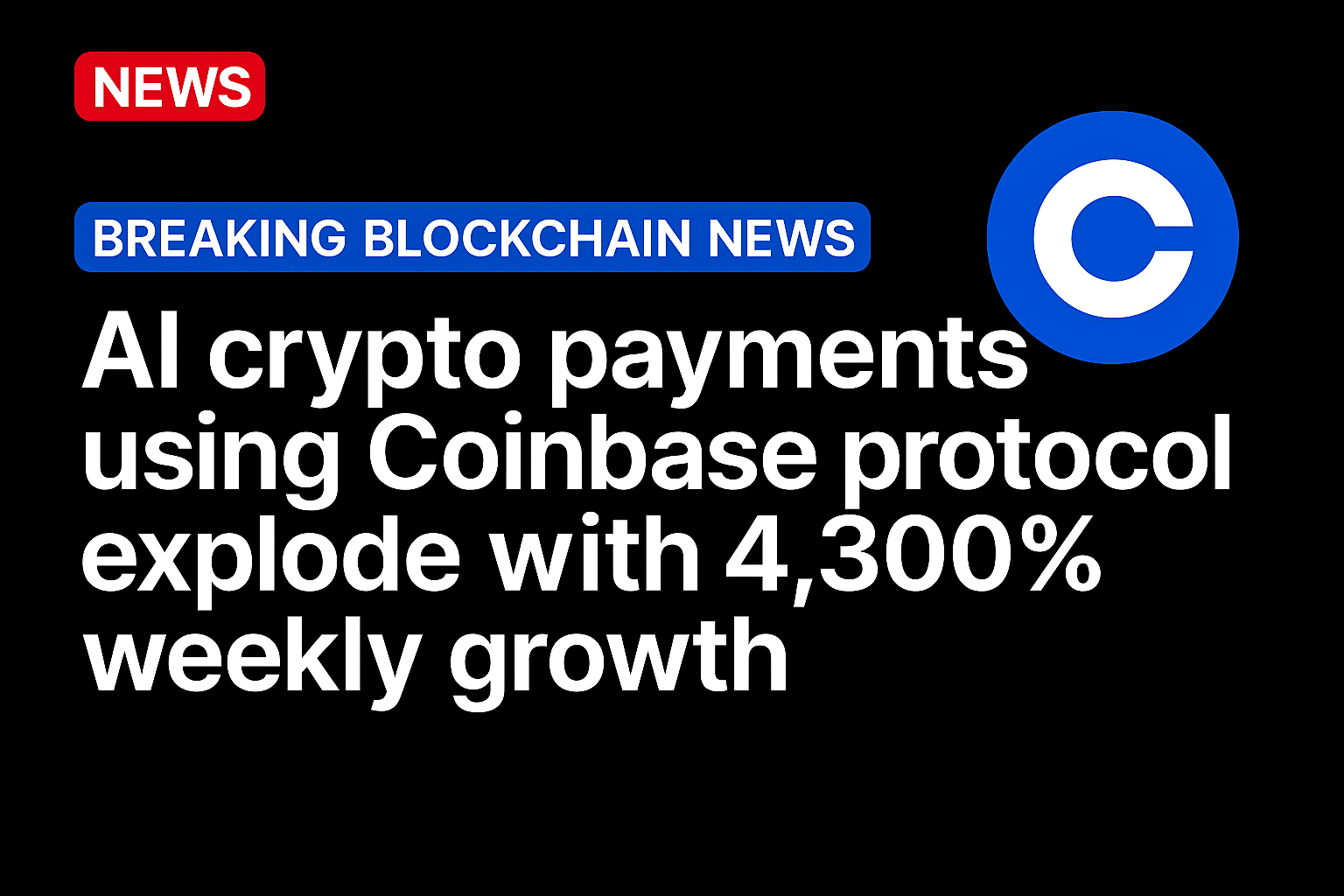 AI crypto payments using Coinbase protocol explode with 4,300% weekly growth