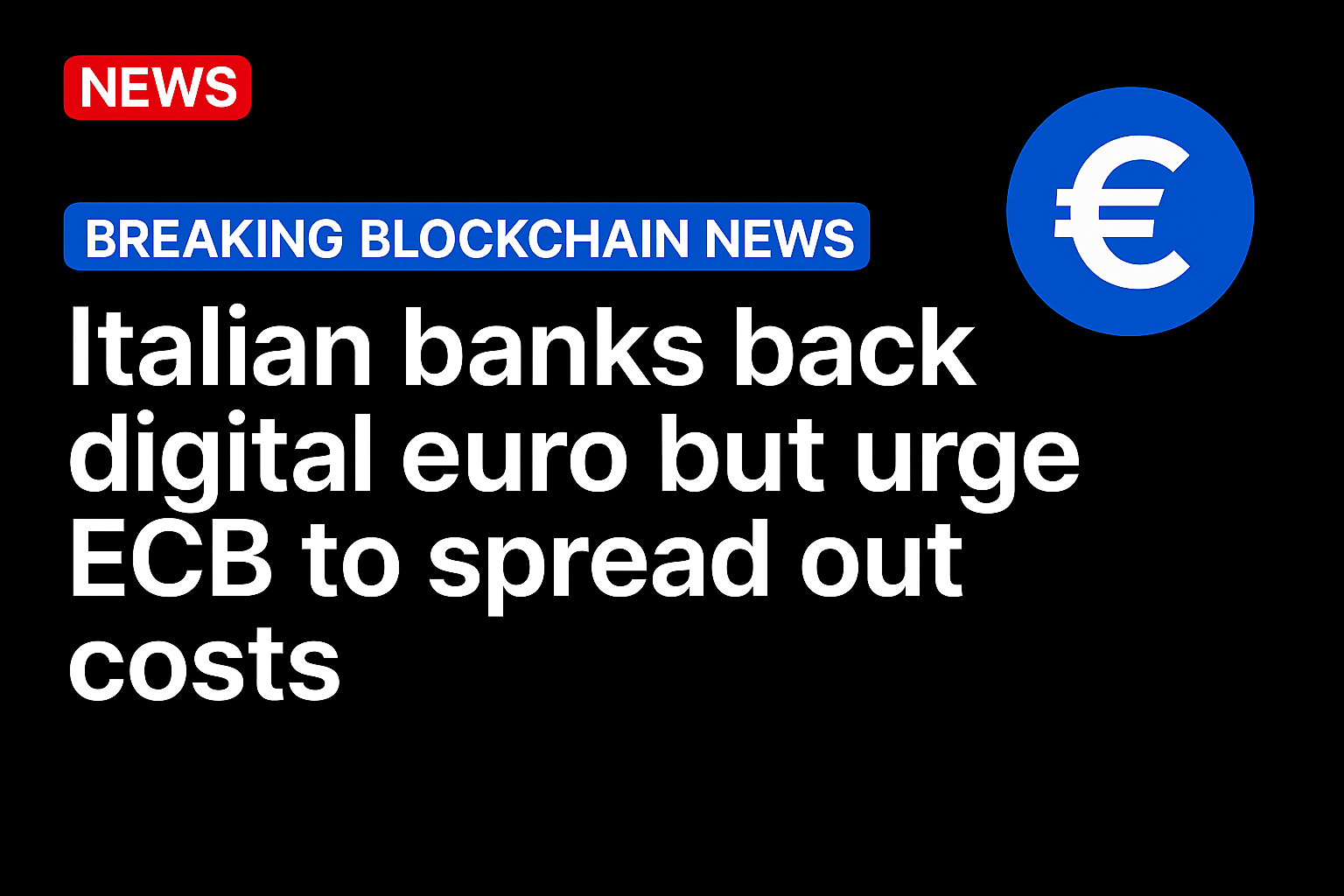 Italian banks back digital euro but urge ECB to spread out costs: Reuters