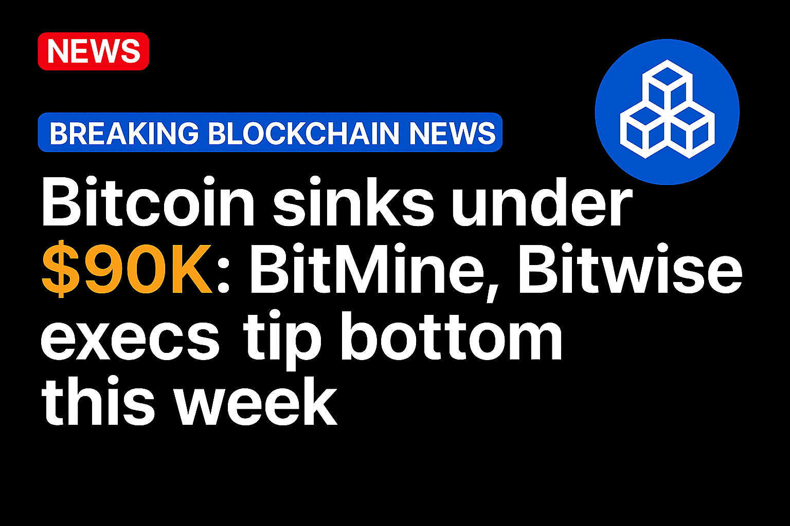 Bitcoin sinks under $90K: BitMine, Bitwise execs tip bottom this week