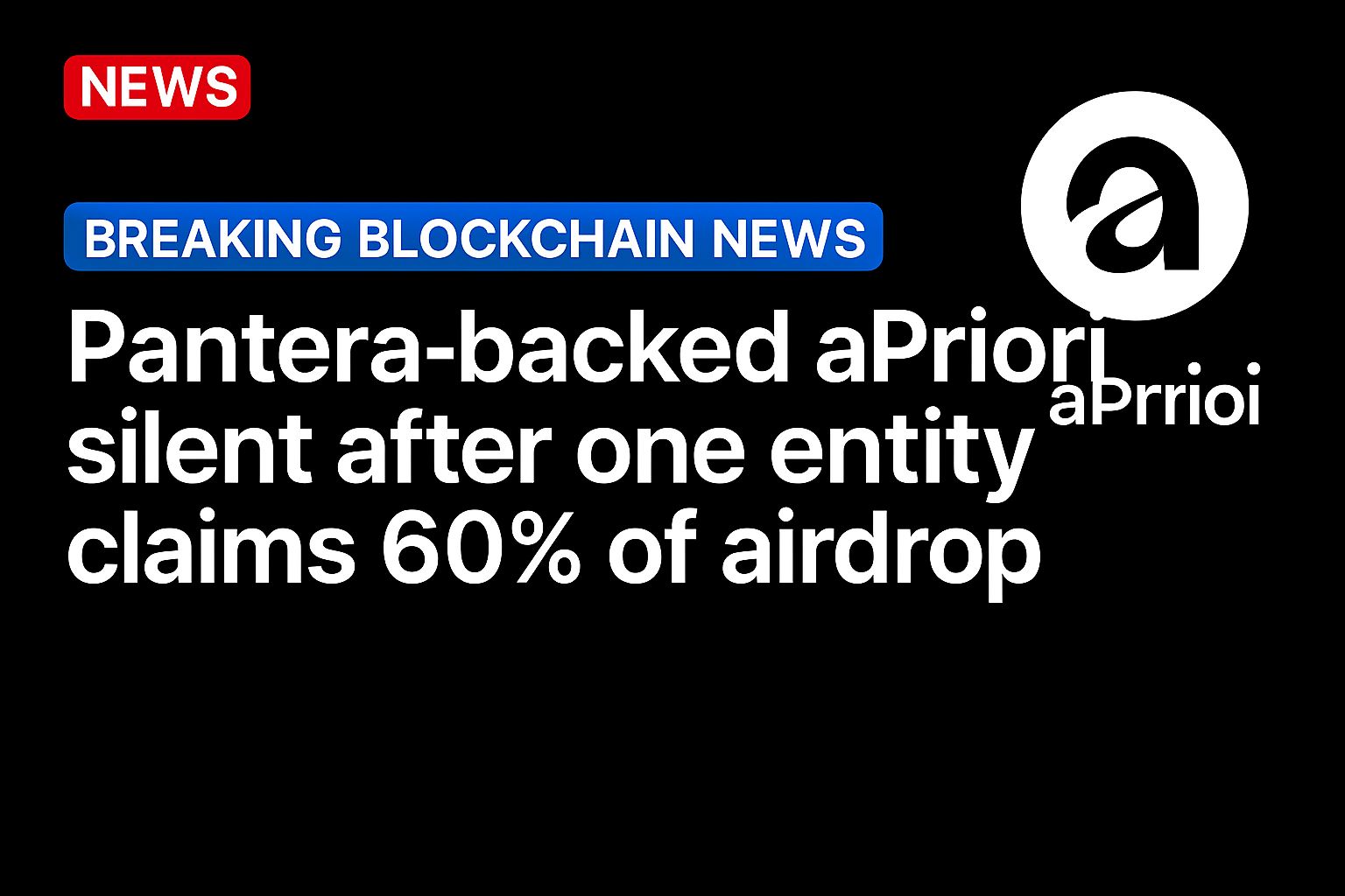 Pantera-backed aPriori silent after one entity claims 60% of airdrop