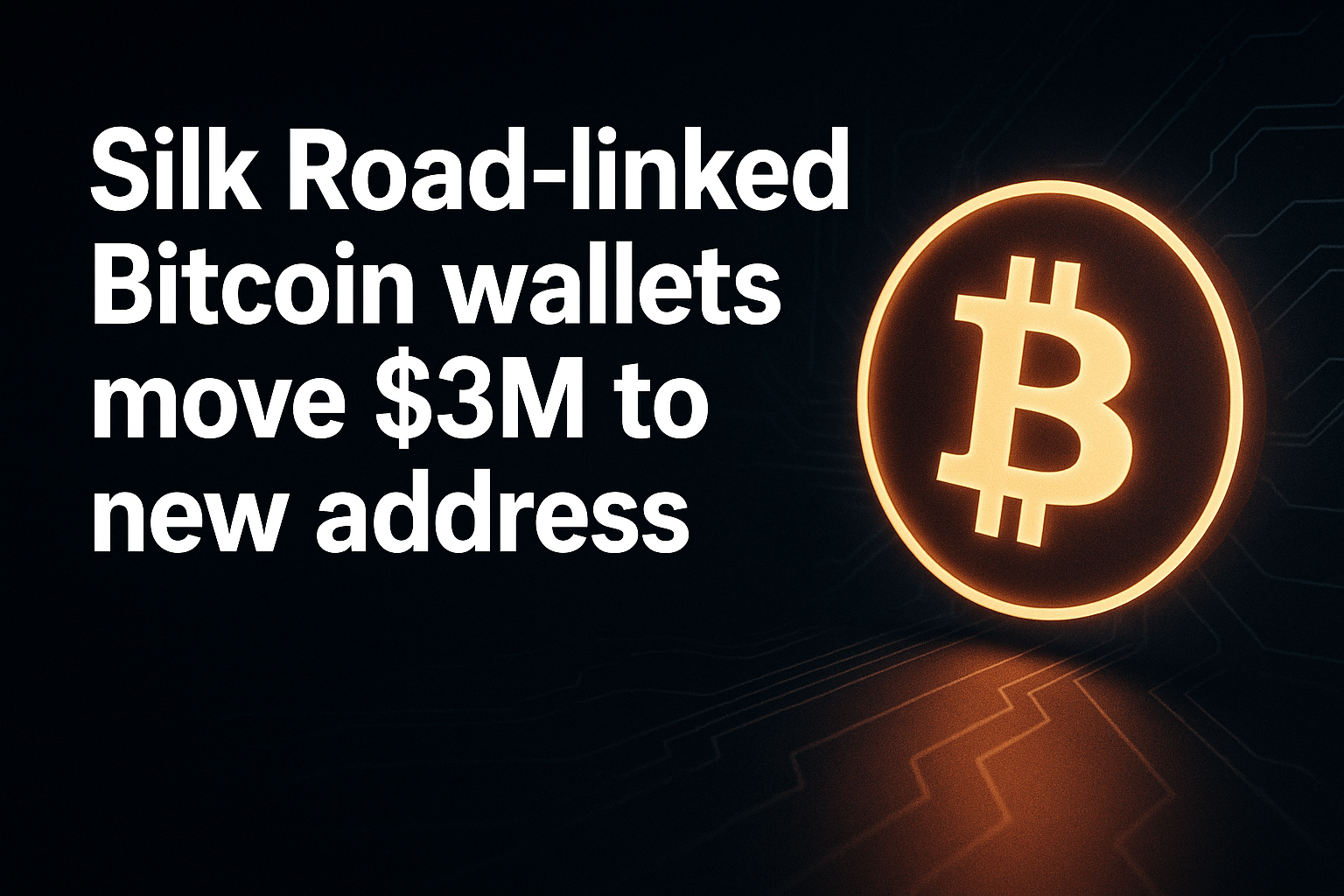 Silk Road-linked Bitcoin wallets move $3M to new address