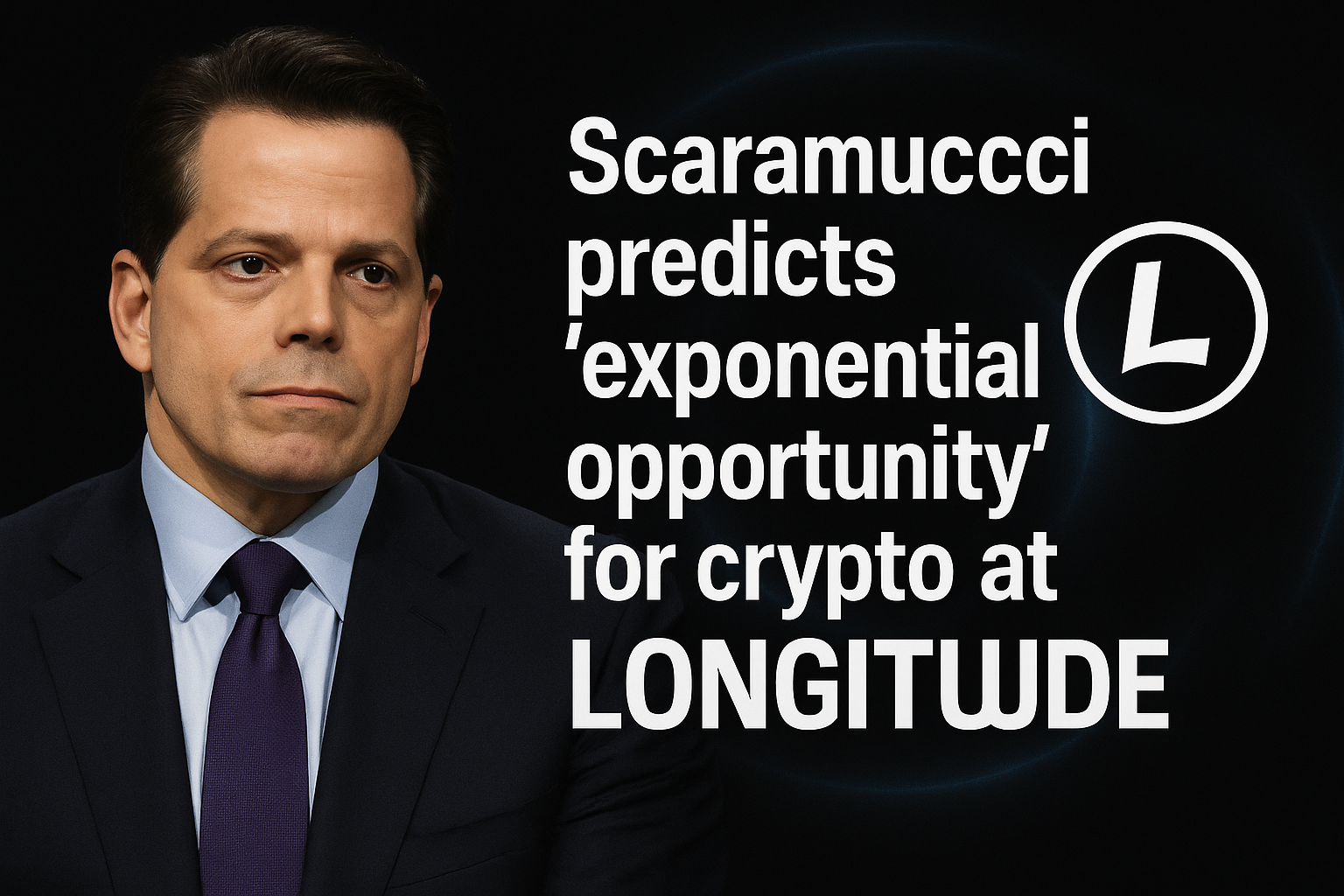 Scaramucci predicts ‘exponential opportunity’ for crypto at LONGITUDE