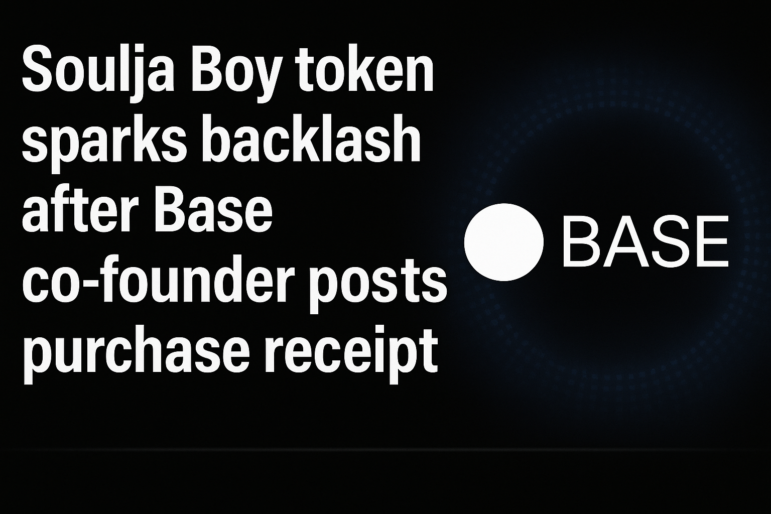 Soulja Boy token sparks backlash after Base co-founder posts purchase receipt
