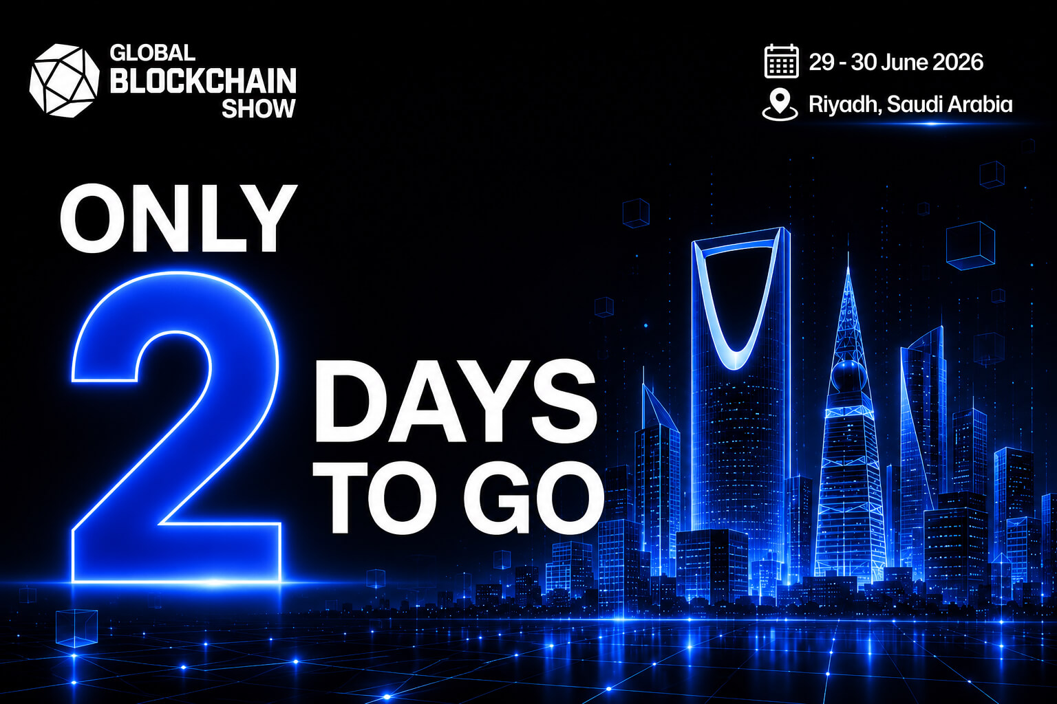 Global Blockchain Show Riyadh 2026 Opens in 2 Days as Web3 Leaders Head to Saudi Arabia